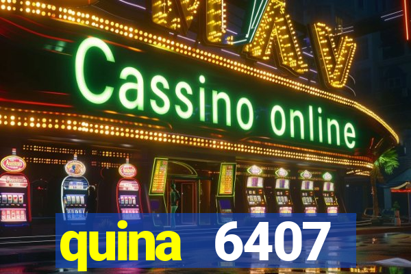 quina 6407 resultado de hoje